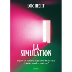 La simulation — Loïc Hecht
