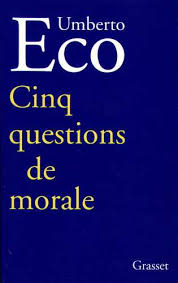 Cinq questions de morale, Umberto Eco