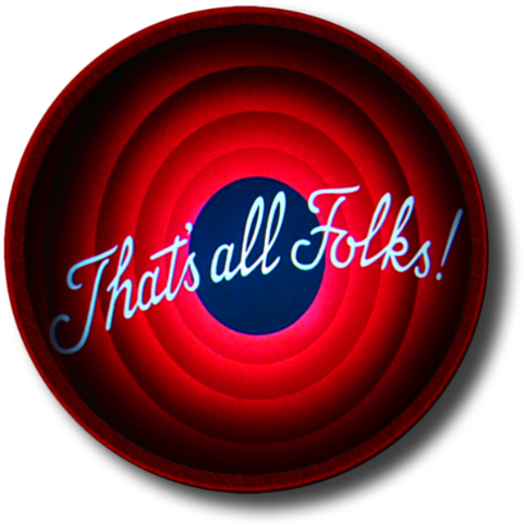 That's all Folks!